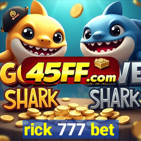 rick 777 bet